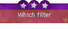 Which filter